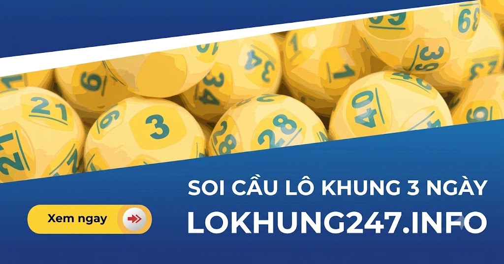 Soi cầu lô khung 3 ngày bất bại