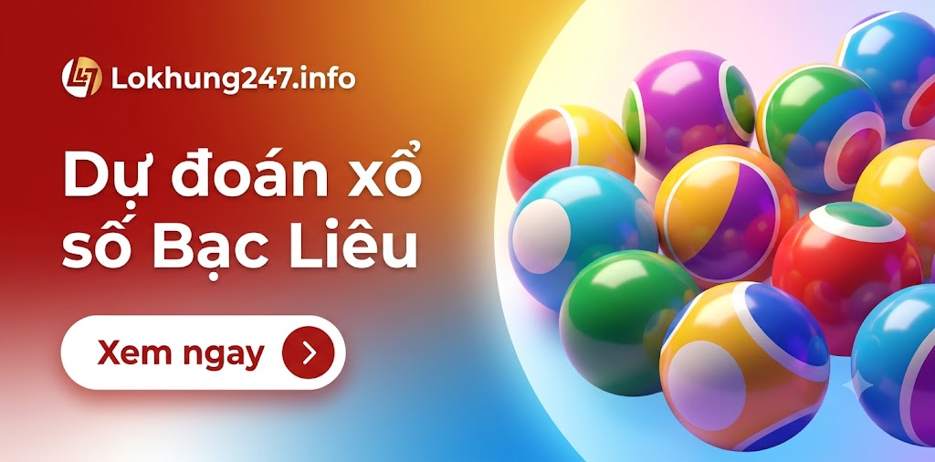 Dự đoán xổ số Bạc Liêu