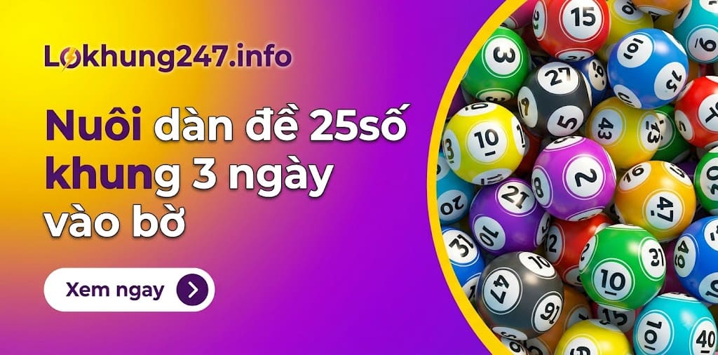 Dàn đề 25 số khung 3 ngày ăn chắc