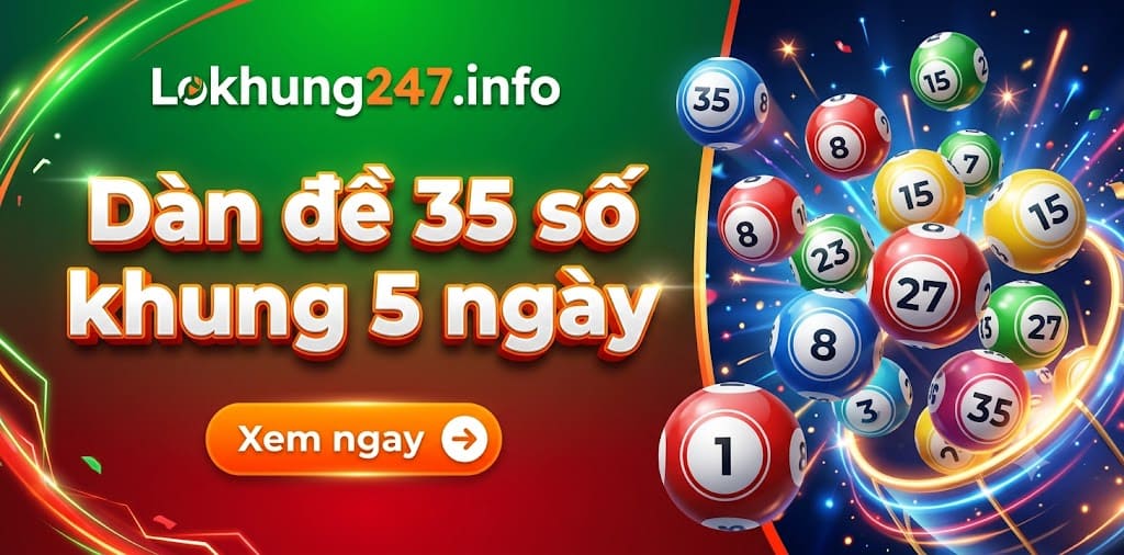 Dàn đề 35 số khung 5 ngày