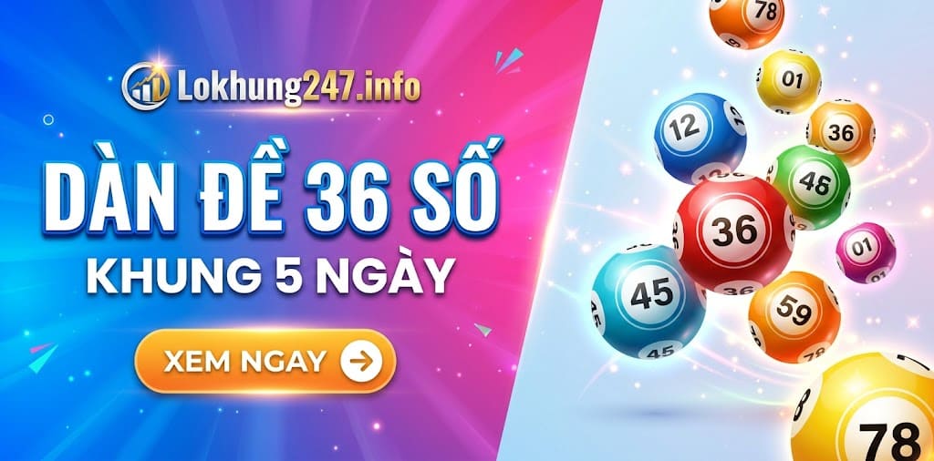 Dàn đề 36 số khung 5 ngày miễn phí hôm nay